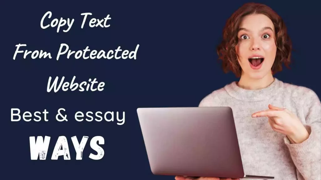 how to copy text from protected websites